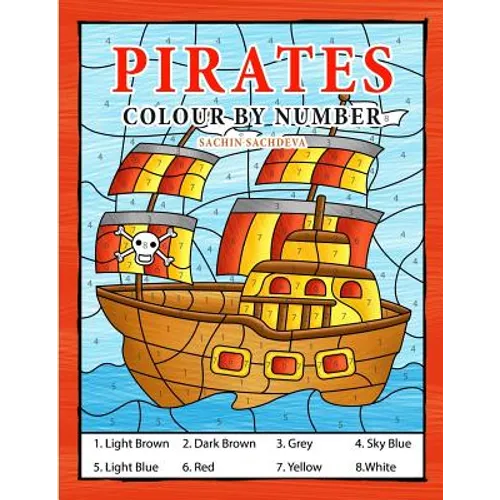 Pirates Colour By Number: Coloring Book for Kids Ages 4-8