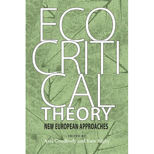 Ecocritical Theory: New European Approaches