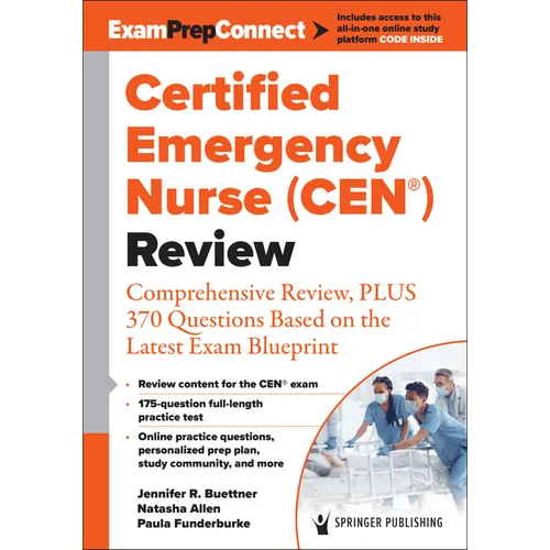 Certified Emergency Nurse (Cen(r)) Review (Digital Access: 6-Month Subscription): Comprehensive Review, Plus 370 Questions Based on the Latest Exam Bl