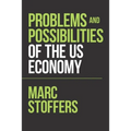 Problems and Possibilities of the Us Economy
