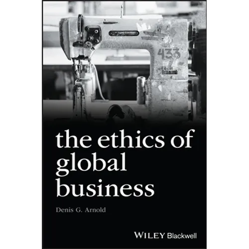 The Ethics of Global Business
