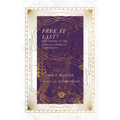 Free at Last?: The Gospel in the African American Experience
