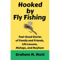 Hooked by Fly Fishing
