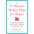 30-Minute Money Plan for Moms