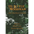 The Little Woodman and His Dog Caesar