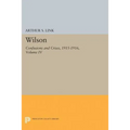 Wilson, Volume IV: Confusions and Crises, 1915-1916