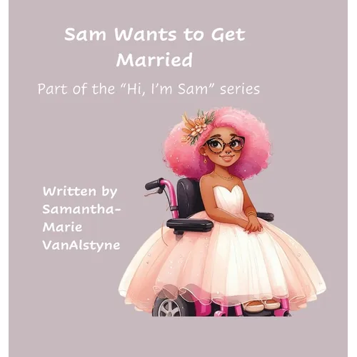 Sam wants to get married