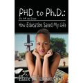 PhD to PH.D.: How Education Saved My Life