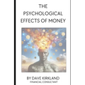 The Psychological Effects of Money