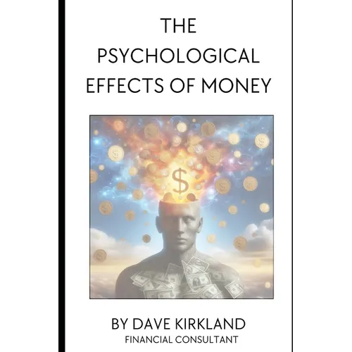 The Psychological Effects of Money