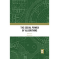 The Social Power of Algorithms