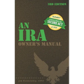An IRA Owner's Manual, 3rd Edition