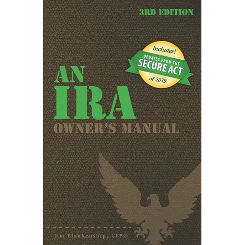 An IRA Owner's Manual, 3rd Edition