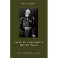 Sword and Olive Branch: Oliver Otis Howard