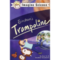 Finn + Remy Present: Einstein's Trampoline