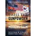Smell the Gunpowder: The Land of the Morning Calm