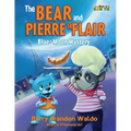 The BEAR and PIERRE le FLAIR: Blue's Moon Mystery
