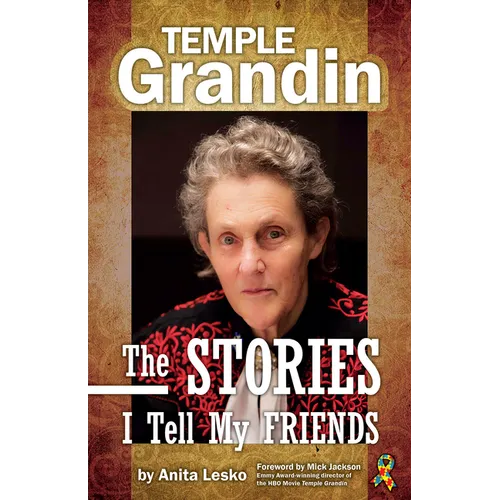 Temple Grandin: The Stories I Tell My Friends