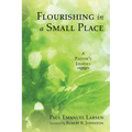 Flourishing in a Small Place: A Pastor's Journey