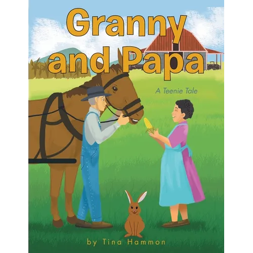 Granny and Papa: A Teenie Tale