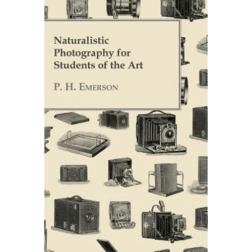Naturalistic Photography for Students of the Art