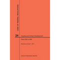 Code of Federal Regulations Title 24, Housing and Urban Development, Parts 500-699, 2017