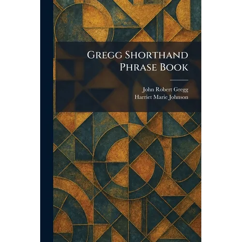 Gregg Shorthand Phrase Book