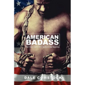 American Badass: The true story of a modern day Spartan