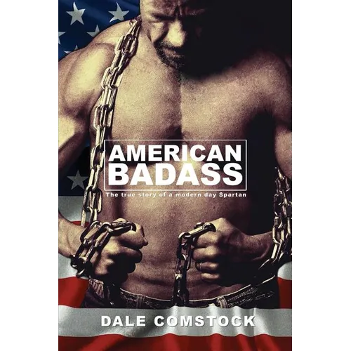 American Badass: The true story of a modern day Spartan