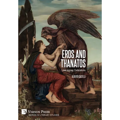 Eros and Thanatos. Love across Civilizations