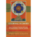 Eternal Echoes: Erich Neumann's Timeless Relevance to Consciousness, Creativity, and Evil