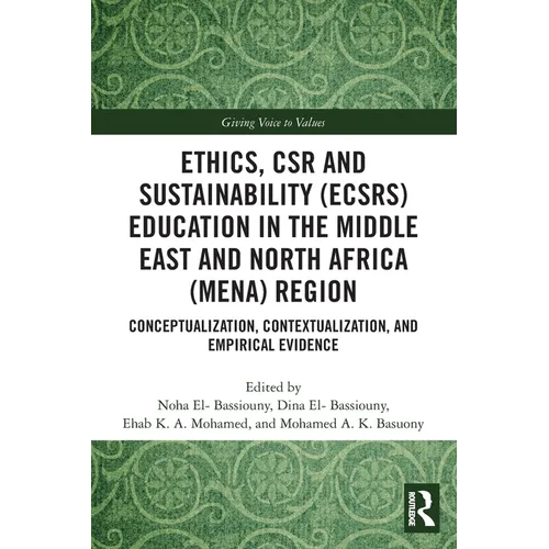 Ethics, CSR and Sustainability (ECSRS) Education in the Middle East and North Africa (MENA) Region: Conceptualization, Contextualization, and Empirica