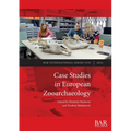 Case Studies in European Zooarchaeology