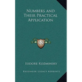 Numbers and Their Practical Application