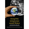 Educating the Whole Child for the Whole World: The Ross School Model and Education for the Global Era