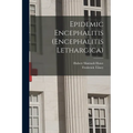 Epidemic Encephalitis (Encephalitis Lethargica)