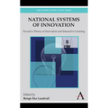 National Systems of Innovation: Toward a Theory of Innovation and Interactive Learning