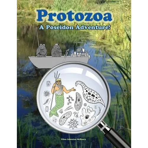 Protozoa; A Poseidon Adventure!
