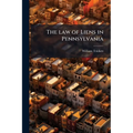 The law of Liens in Pennsylvania