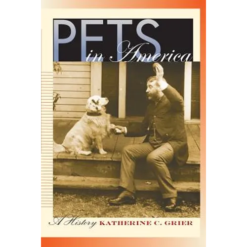 Pets in America: A History