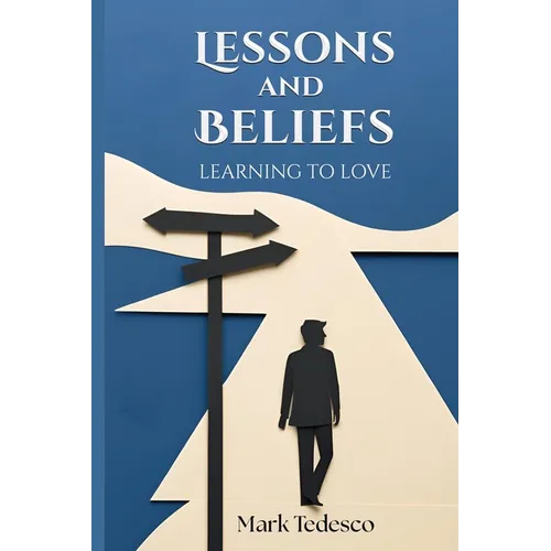 Lessons and Beliefs: Learning to Love