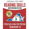 VIRGINIA TEST PREP Reading Skills Workbook Focus on Fiction Grade 5: Preparation for the SOL Reading Assessments