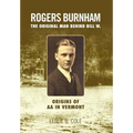 Rogers Burnham: The Original Man Behind Bill W.