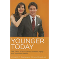 Younger Today: The Cell Solution to Youthful Aging and Improved Health