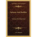Spinoza And Buddha: Visions Of A Dead God