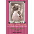 Young Lady's Guide: To the Harmonious Development of Christian Character