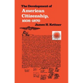 The Development of American Citizenship, 1608-1870
