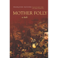 Mother Folly: A Tale