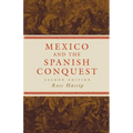 Mexico and the Spanish Conquest
