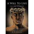 A Will to Live: Can I Tell Your Story